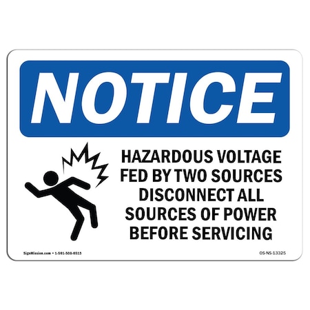 OSHA Notice Sign, Hazardous Voltage Fed By Two With Symbol, 24in X 18in Rigid Plastic
